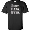 Best Papa Ever Men's T-Shirt
