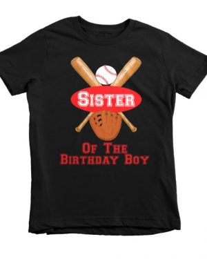 Sister of the Birthday Boy Baseball Shirt
