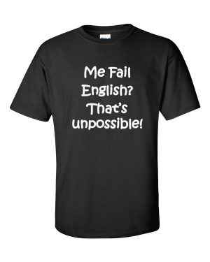 Me Fail English? Men’s Shirt #0095