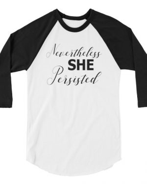 Nevertheless She Persisted