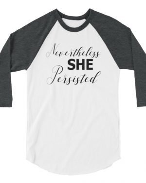 Nevertheless She Persisted