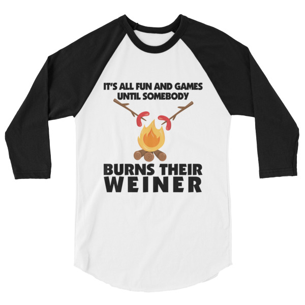It's All Fun and Games Until Somebody Burns Their Weiner, Happy Camper, Happy Glamper 3/4 Sleeve Raglan Baseball T Shirt, colored sleeves, different colour sleeve, LGBTQ, Rainbow Lips, Rainbow shirts, shirt shirts, & t shirts, t shirt apparel, Anti-Trump, Political tee, political shirt, protest tee, protest t-shirt, protest shirt, cool graphic funny shirt, funny shirts for teenagers, Camping Shirt, Glamping T-Shirt, Camping Tee, Camper, RV, Trailer, Funny Camping Shirt, I love Glamping sirt, glamping, glamp, glamper, camp, camping, camper, campfire, roasting marshmallows, marshmallow, hot dog, weiner, weiner roasting stick, tent, lantern, sleeping bag, canteen, outdoor, sleeping under the stars, comical funniest t-shirt, funky workout shirt, weightlifting, weightlifter, runner, running, clothing, Outdoor wilderness camping apparel by Spirit West Designs, Why fit in when you can stand out!