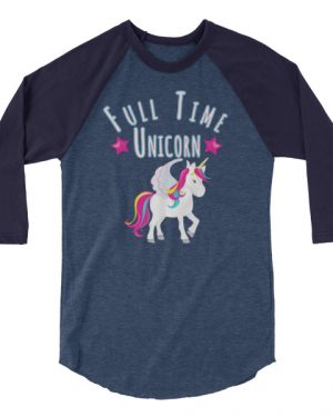 Full Time Unicorn Shirt