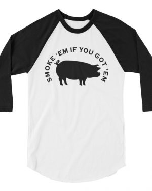 Smoke Em If You Got Em Shirt