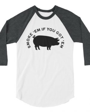 Smoke Em If You Got Em Shirt