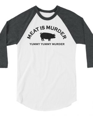Meat is Murder – Yummy Yummy Murder Shirt