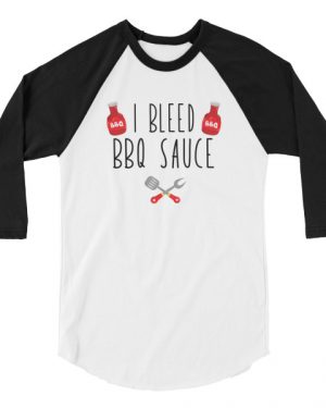 I Bleed BBQ Sauce Shirt
