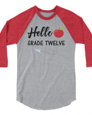 Hello Grade Twelve Shirt