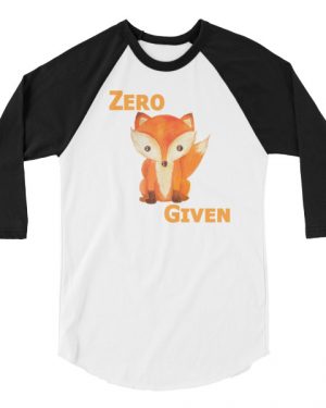 Zero Fox Given Shirt