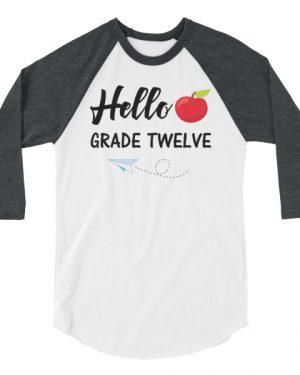Hello Grade Twelve Shirt
