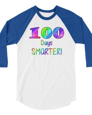 100 Days Smarter School T-Shirt 3/4 sleeve raglan shirt