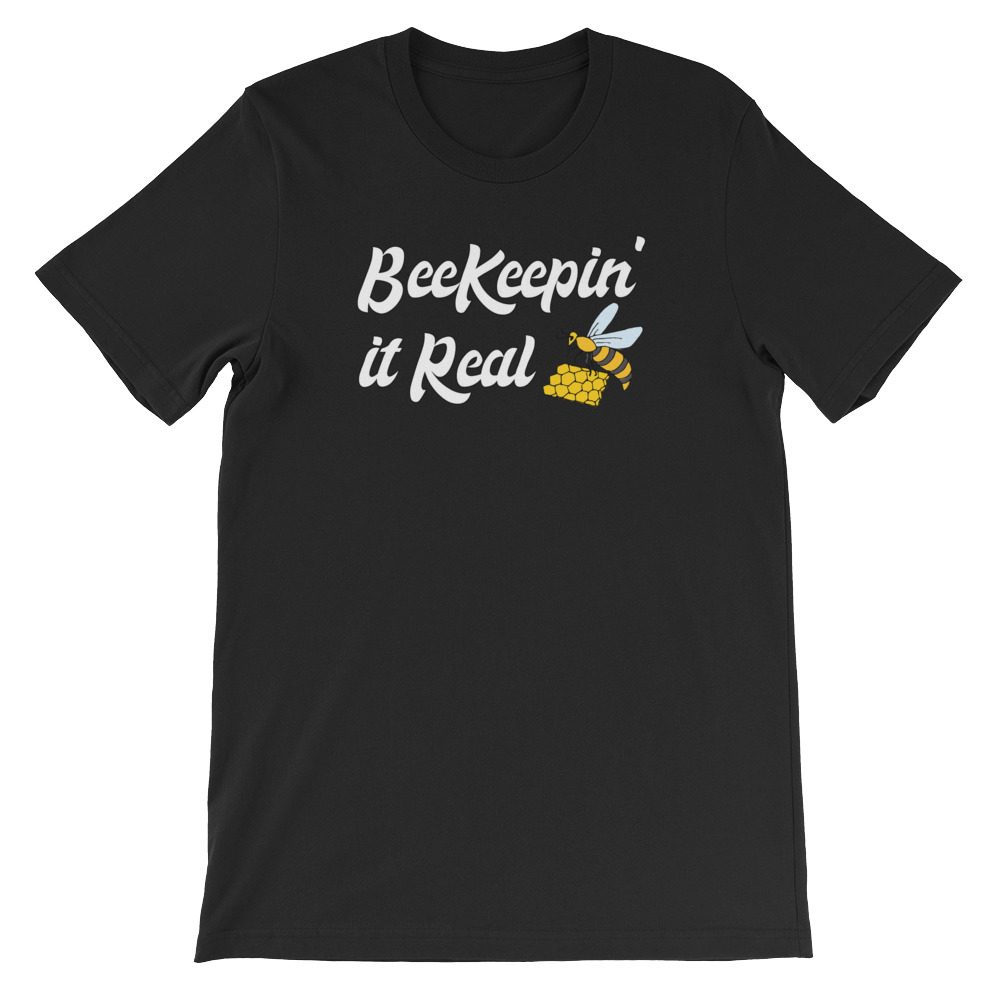 Funny Beekeeping T-Shirt BeeKeepin It Real Bee Unisex T-Shirt