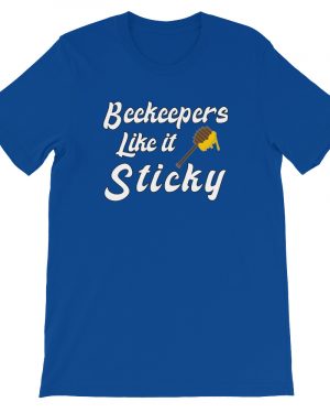Beekeeping Bee T-Shirt Beekeepers Like it Sticky Unisex T-Shirt