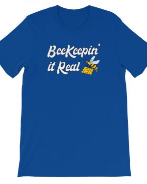 Funny Beekeeping T-Shirt BeeKeepin It Real Bee Unisex T-Shirt