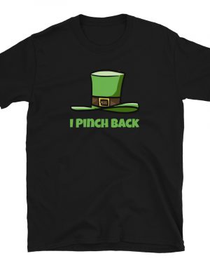 I Pinch Back Irish Top Hat St Patrick’s Day Party T-Shirt