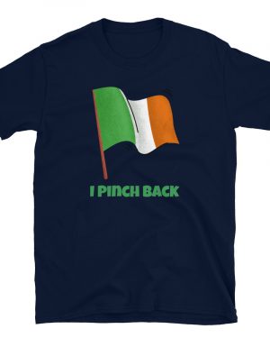 I Pinch Back Irish Flag St Patrick’s Day Party T-Shirt